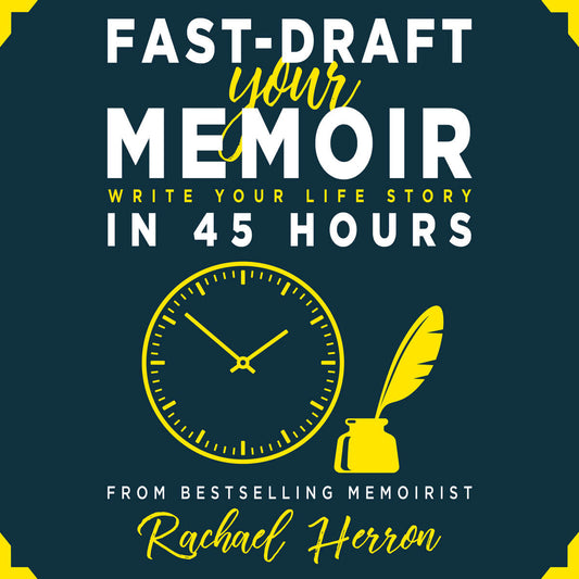 Fast-Draft Your Memoir: Write Your Life Story in 45 Hours Audiobook